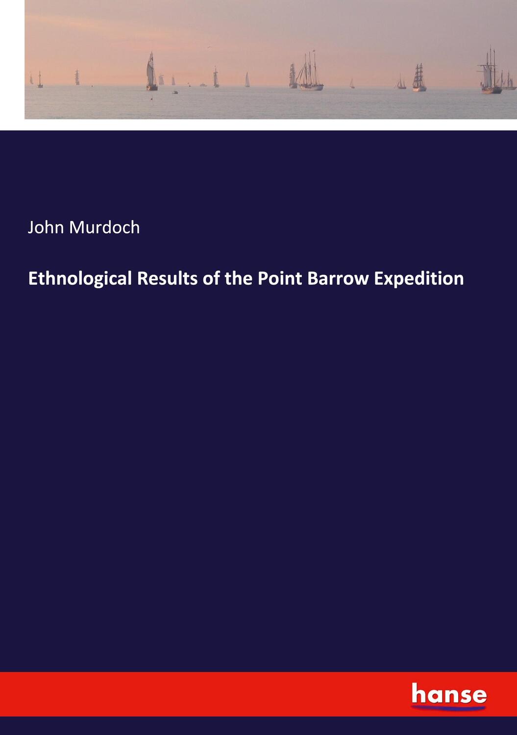 Cover: 9783337846732 | Ethnological Results of the Point Barrow Expedition | John Murdoch