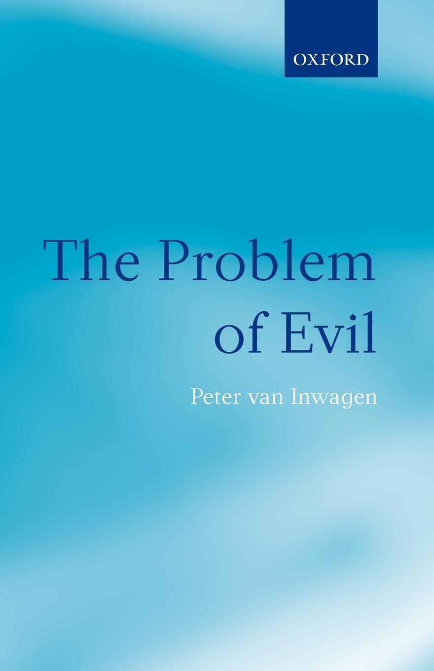 Cover: 9780199543977 | The Problem of Evil | Peter Van Inwagen | Taschenbuch | Paperback