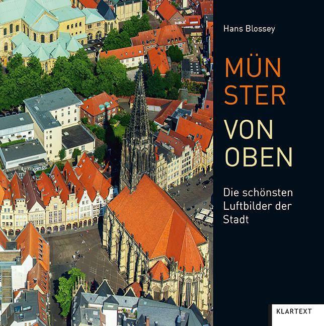 Cover: 9783837522631 | Münster von oben | Die schönsten Luftbilder der Stadt | Hans Blossey