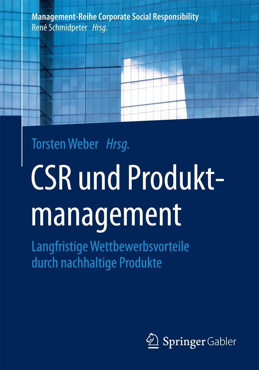 Cover: 9783662455722 | CSR und Produktmanagement | Torsten Weber | Taschenbuch | ix | Deutsch