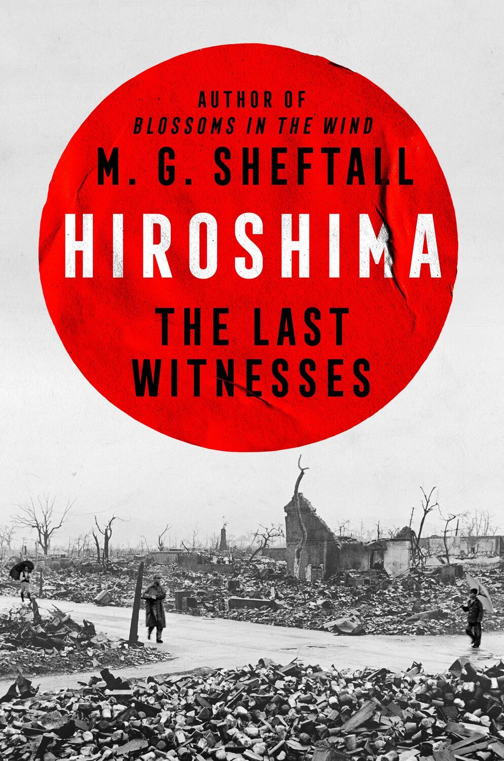 Cover: 9780593472255 | Hiroshima | The Last Witnesses | M G Sheftall | Buch | Englisch | 2024