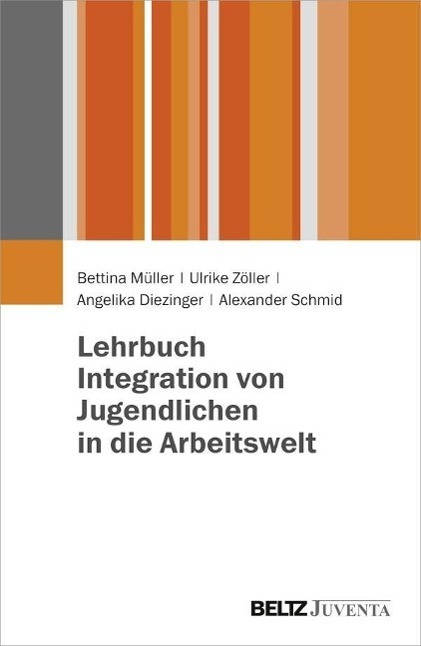 Cover: 9783779929581 | Lehrbuch Integration von Jugendlichen in die Arbeitswelt | Müller