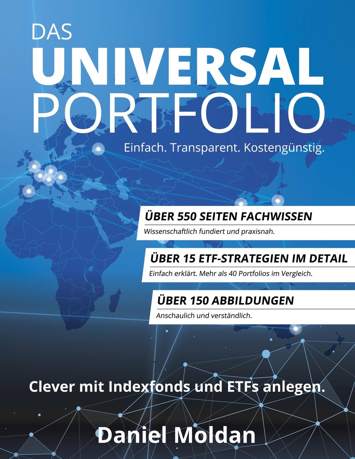 Cover: 9783750405998 | Das Universal Portfolio | Clever mit Indexfonds und ETFs anlegen.