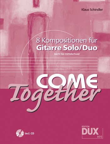 Cover: 4031658008953 | Schindler, K: Come Together | 8 Kompositionen für Gitarre Solo/Duo
