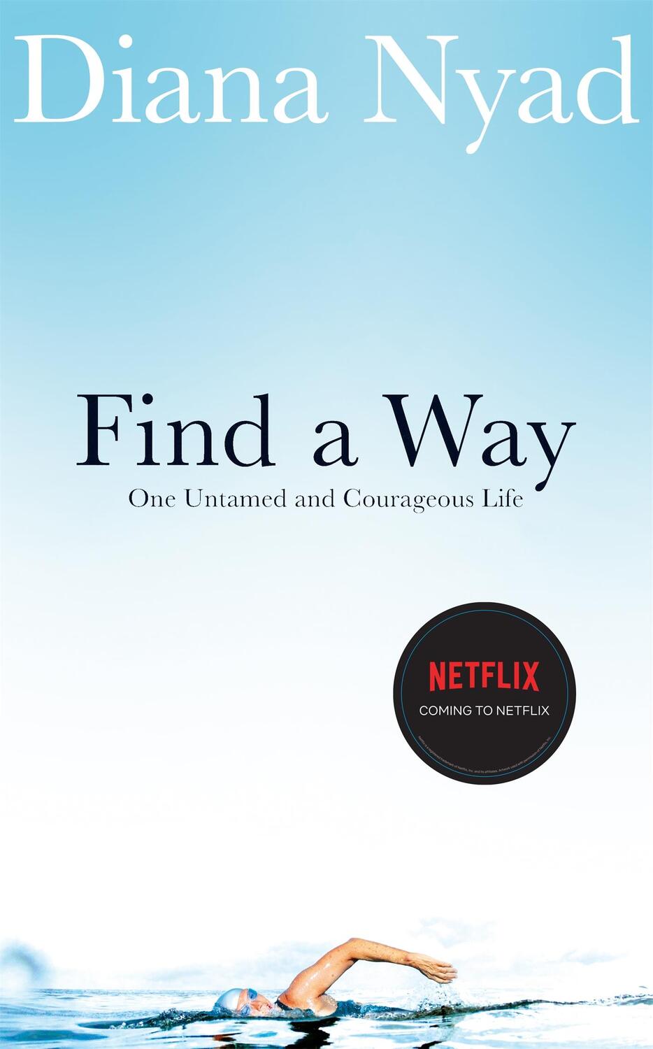 Cover: 9781035007158 | Find a Way | One Untamed and Courageous Life | Diana Nyad | Buch