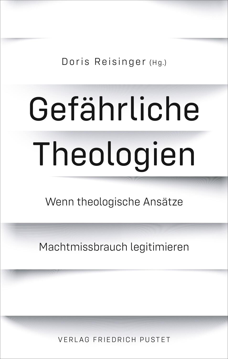 Cover: 9783791732428 | Gefährliche Theologien | Doris Reisinger | Taschenbuch | Deutsch