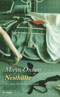 Cover: 9783905795240 | Nestkälte | Maya Onken | Taschenbuch | 185 S. | Deutsch | 2013