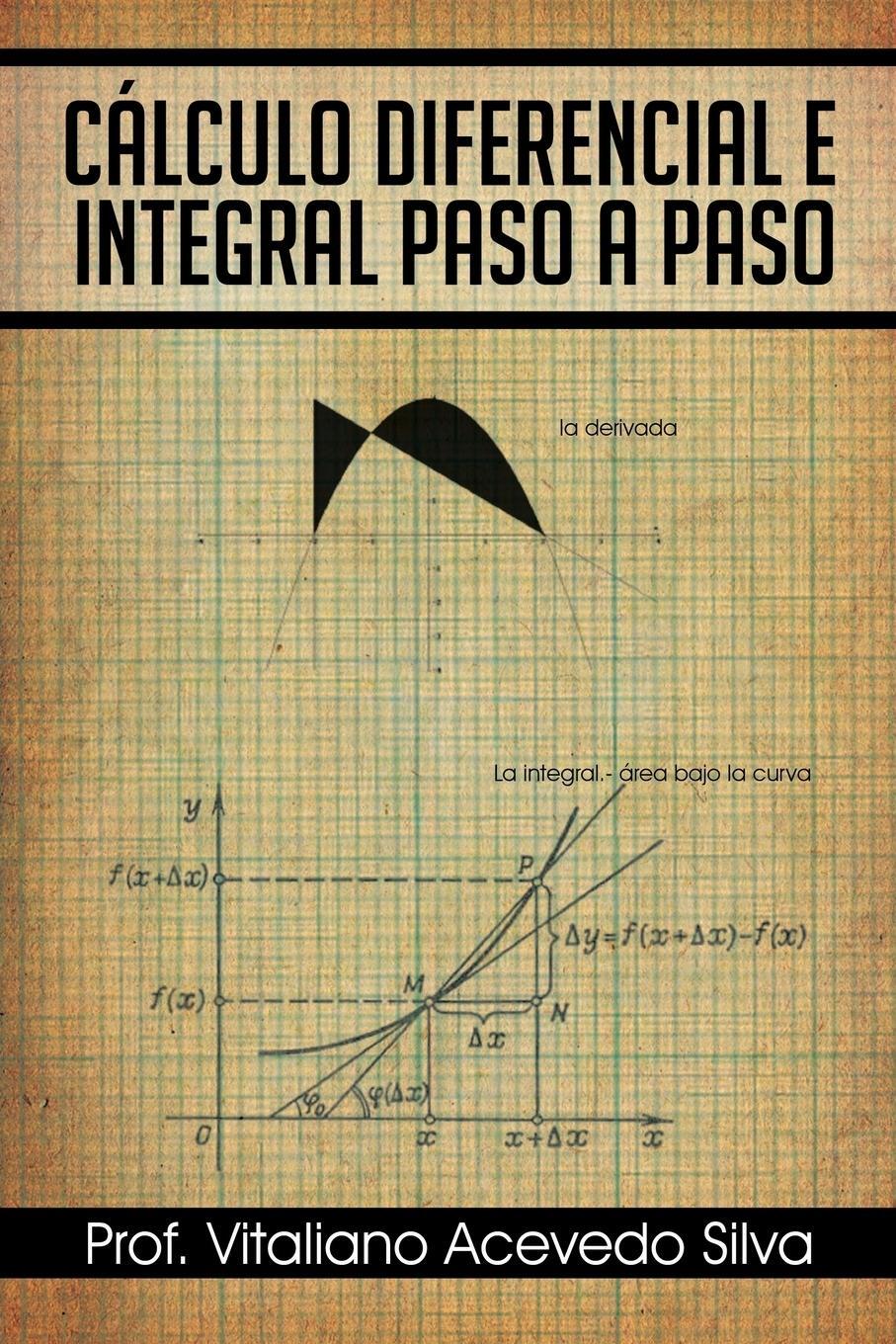 Cover: 9781463346164 | Calculo Diferencial E Integral Paso a Paso | Vitaliano Acevedo Silva