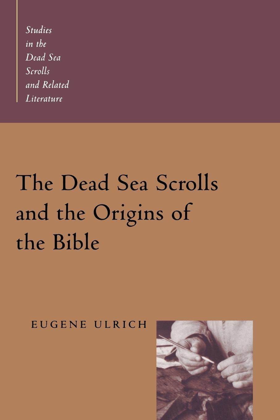 Cover: 9780802846112 | The Dead Sea Scrolls and the Origins of the Bible | Eugene Ulrich