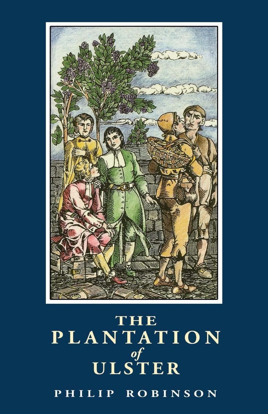 Cover: 9781903688007 | The Plantation of Ulster | Philip Robinson | Taschenbuch | Paperback