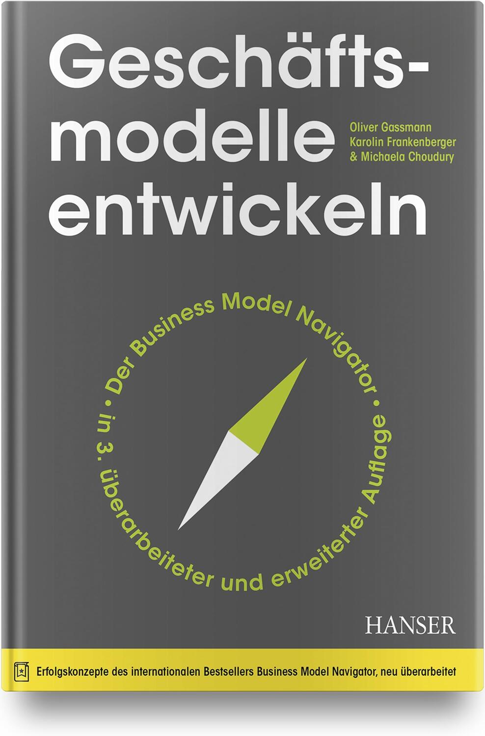 Cover: 9783446465213 | Geschäftsmodelle entwickeln | Oliver Gassmann (u. a.) | Buch | Deutsch