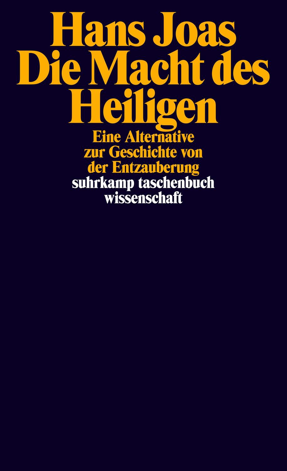 Cover: 9783518299036 | Die Macht des Heiligen | Hans Joas | Taschenbuch | Deutsch | 2019