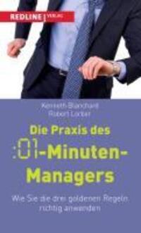 Cover: 9783868815023 | Die Praxis des :01-Minuten-Managers | Kenneth H. Blanchard (u. a.)