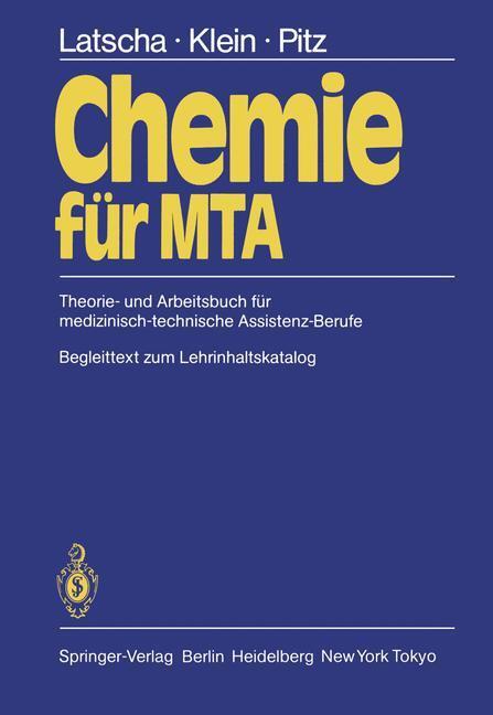 Cover: 9783540125655 | Chemie für MTA | H. P. Latscha (u. a.) | Taschenbuch | Paperback | xii
