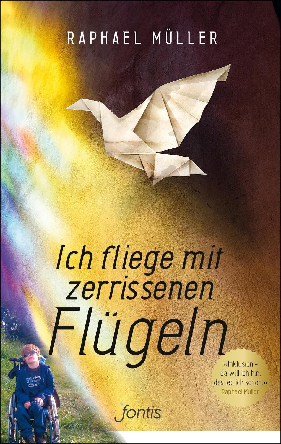 Cover: 9783038480082 | Ich fliege mit zerrissenen Flügeln | Raphael Müller | Taschenbuch