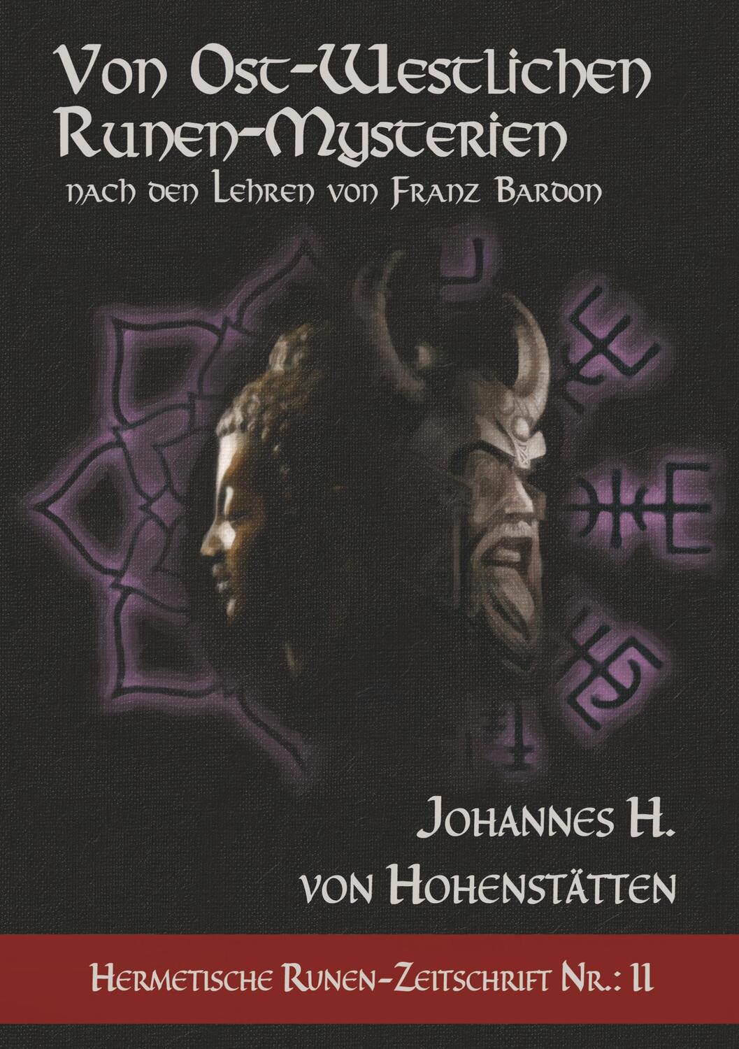 Cover: 9783748150640 | Von ost-westlichen Runen-Mysterien | Johannes H. von Hohenstätten