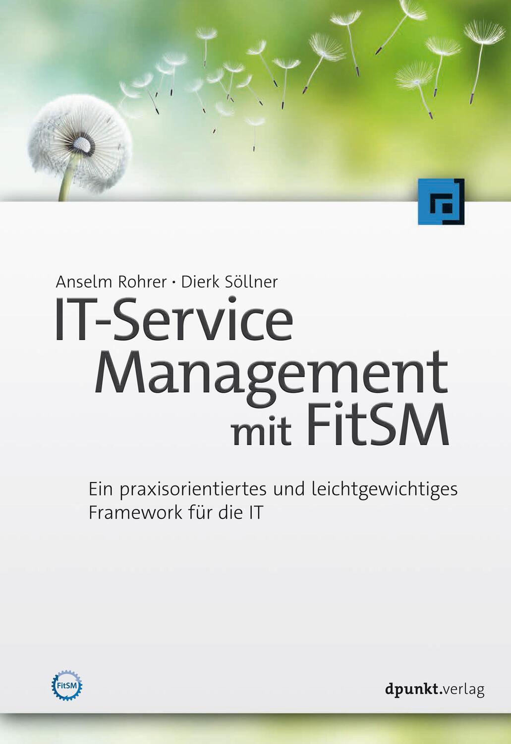 Cover: 9783864904172 | IT-Service Management mit FitSM | Anselm Rohrer (u. a.) | Taschenbuch