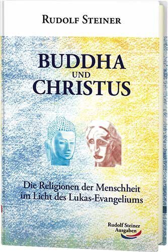 Cover: 9783867720489 | Buddha und Christus | Rudolf Steiner | Buch | 2013 | EAN 9783867720489