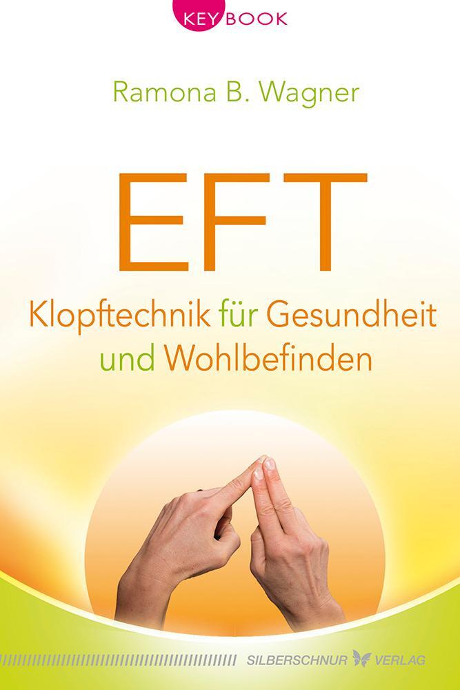 Cover: 9783898455664 | EFT - Klopftechnik für Gesundheit und Wohlbefinden | Ramona B. Wagner