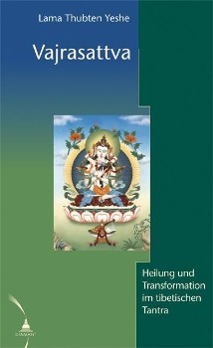 Cover: 9783980579889 | Vajrasattva | Heilung und Transformation im tibetischen Buddhismus