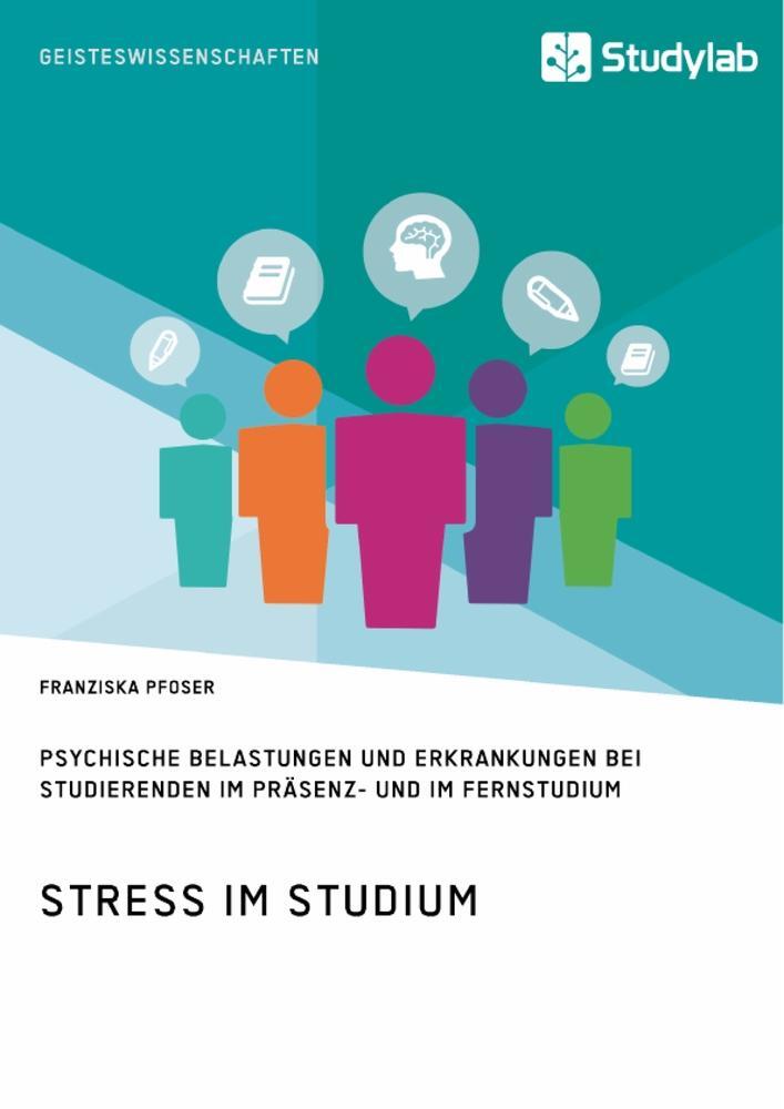 Cover: 9783960951087 | Stress im Studium. Psychische Belastungen und Erkrankungen bei...