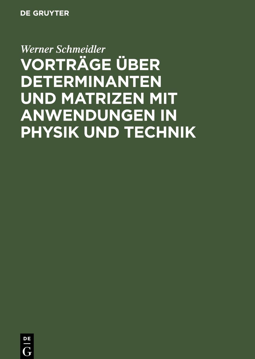 Cover: 9783112588659 | Vorträge über Determinanten und Matrizen mit Anwendungen in Physik...