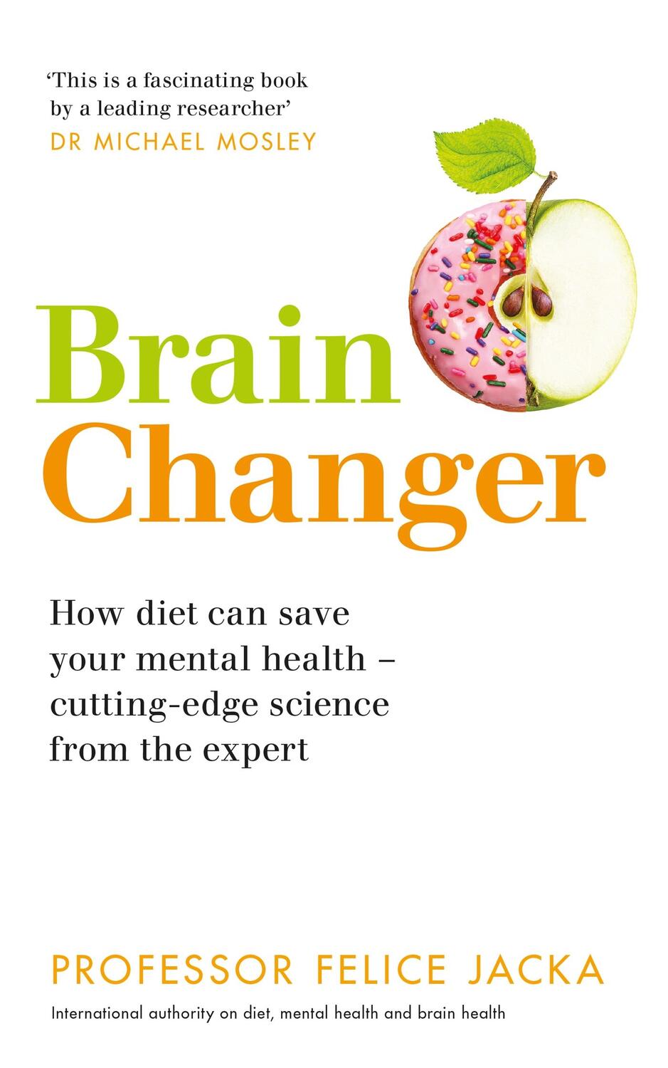 Cover: 9781529326642 | Brain Changer | Felice Jacka | Taschenbuch | Kartoniert / Broschiert