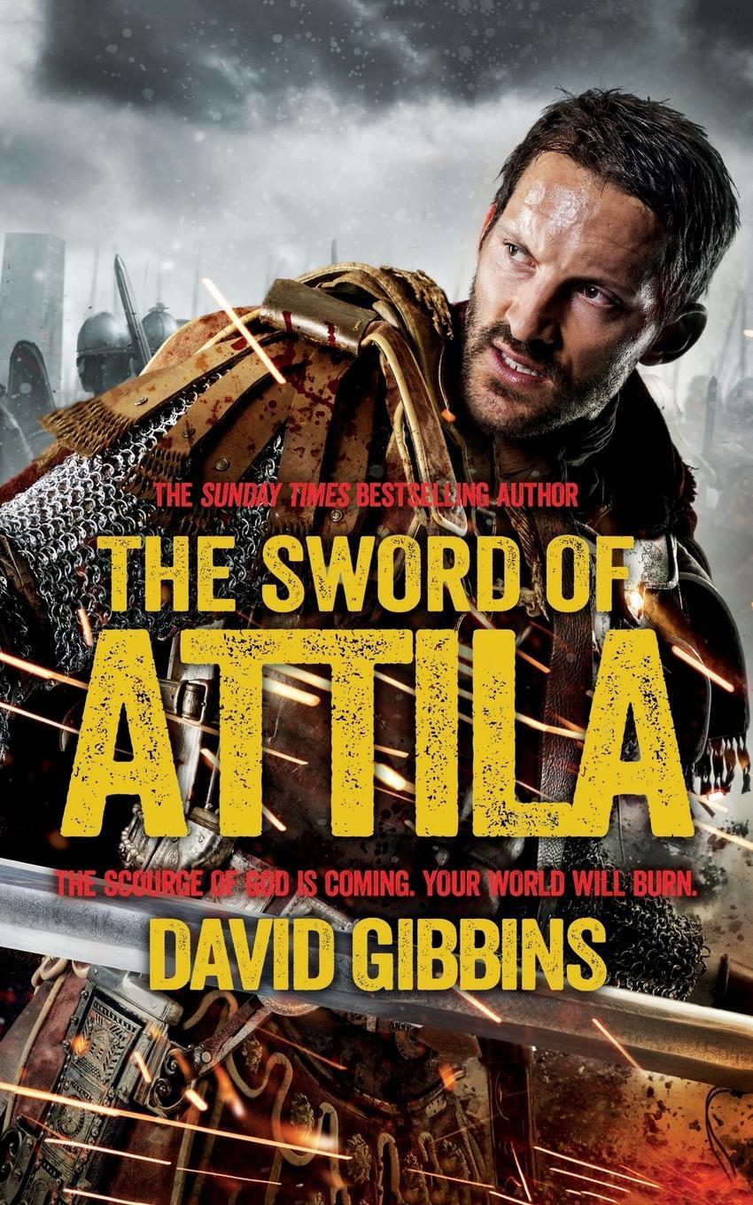 Cover: 9781447237112 | The Sword of Attila | Total War: Rome | David Gibbins | Taschenbuch