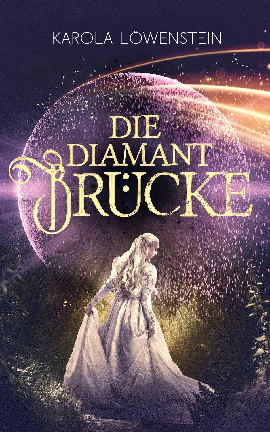 Cover: 9783969668252 | Die Diamantbrücke | Die Chroniken von Galadon | Karola Löwenstein