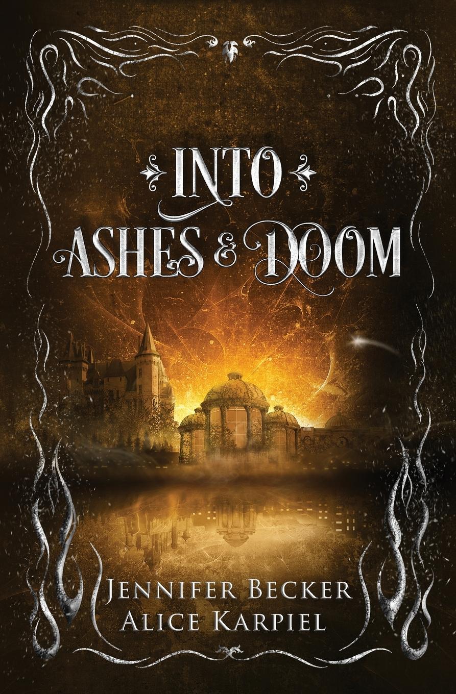 Cover: 9783950518047 | Into Ashes And Doom | Alice Karpiel | Taschenbuch | Paperback | 2023