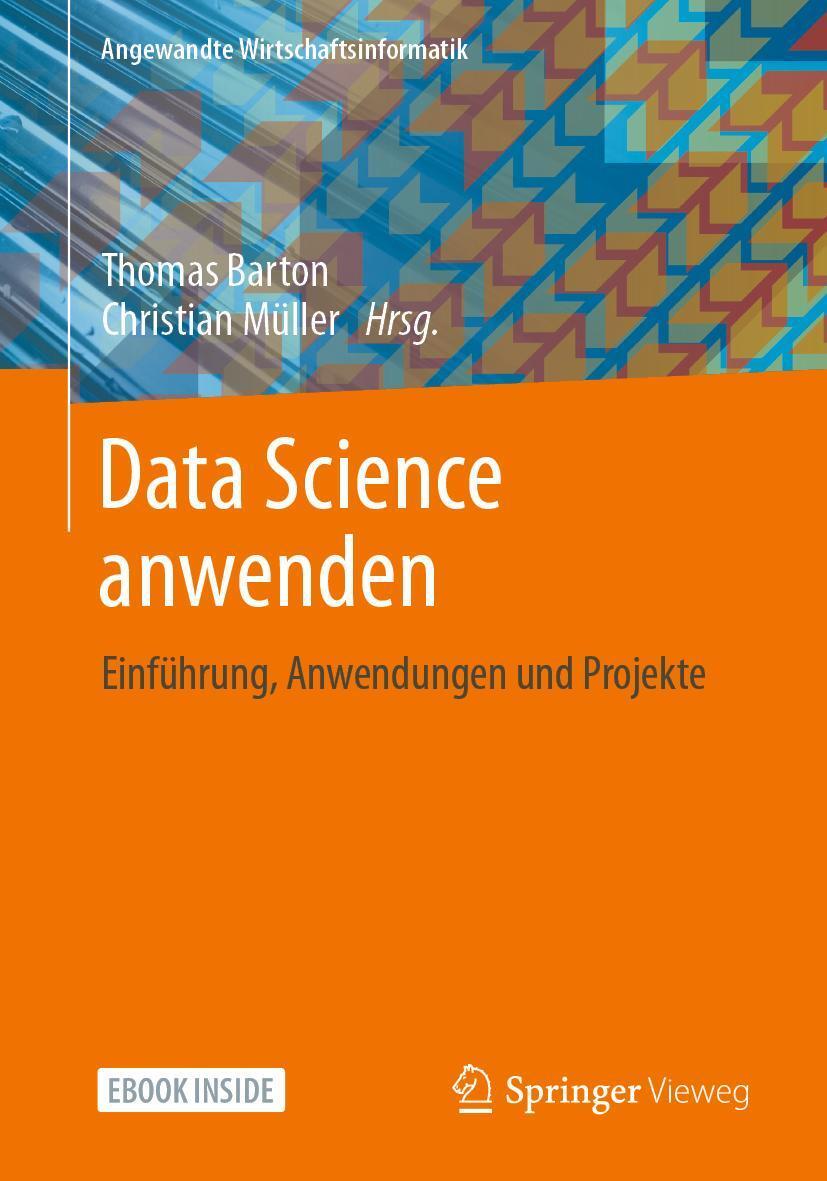 Cover: 9783658338121 | Data Science anwenden | Einführung, Anwendungen und Projekte | Bundle