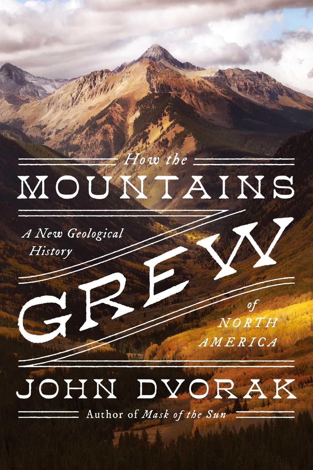 Cover: 9781639362158 | How the Mountains Grew | A New Geological History of North America