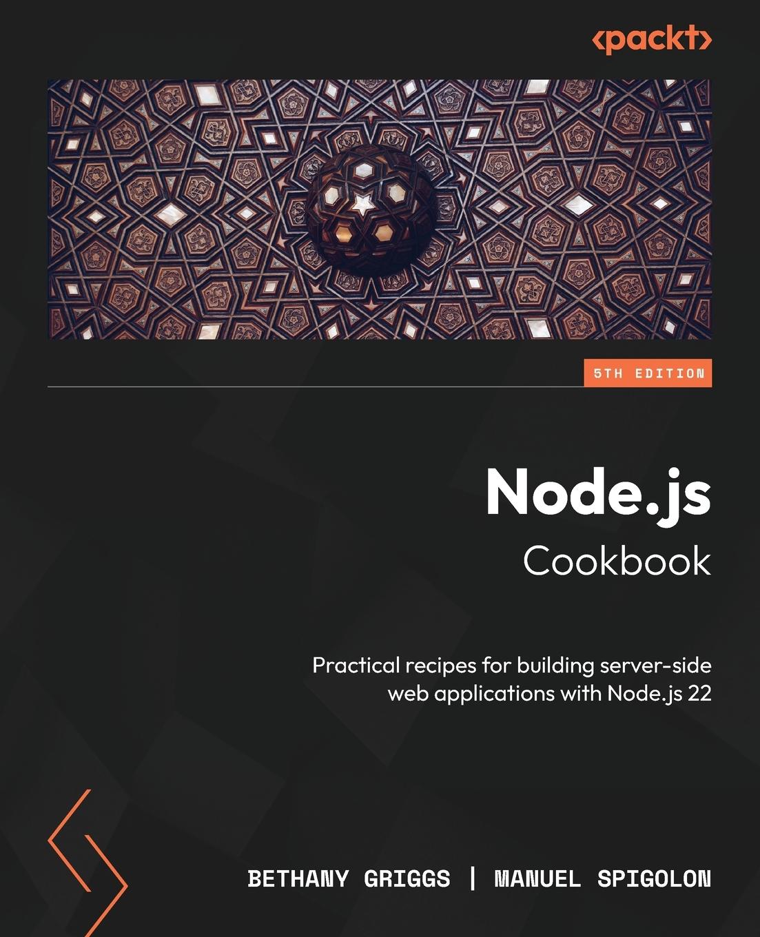 Cover: 9781804619810 | Node.js Cookbook - Fifth Edition | Bethany Griggs (u. a.) | Buch