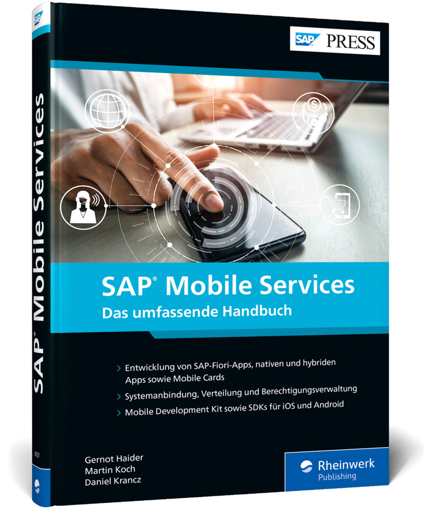 Cover: 9783836281270 | SAP Mobile Services | Gernot Haider (u. a.) | Buch | 376 S. | Deutsch