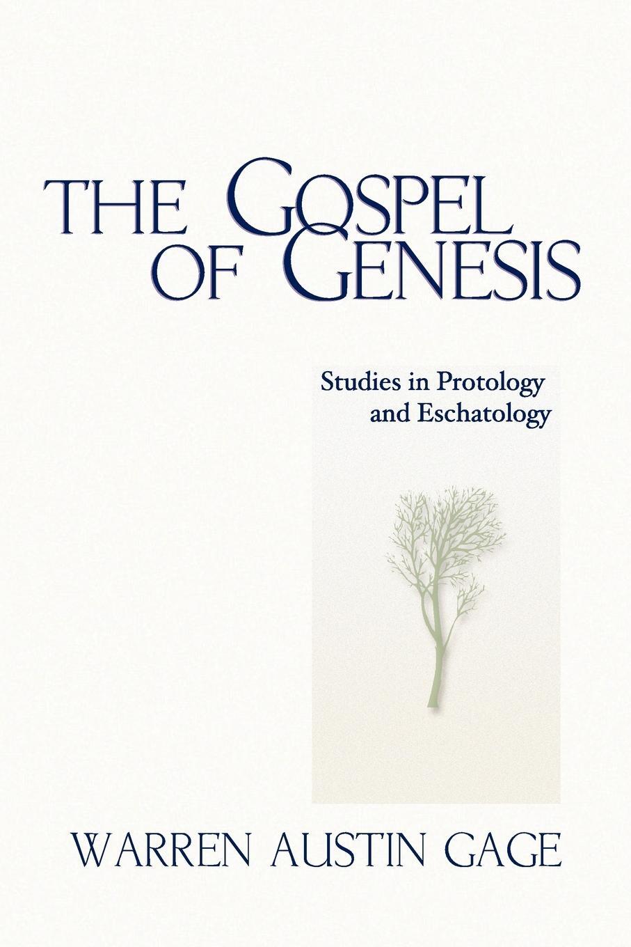 Cover: 9781579106089 | The Gospel of Genesis | Studies in Protology and Eschatology | Gage