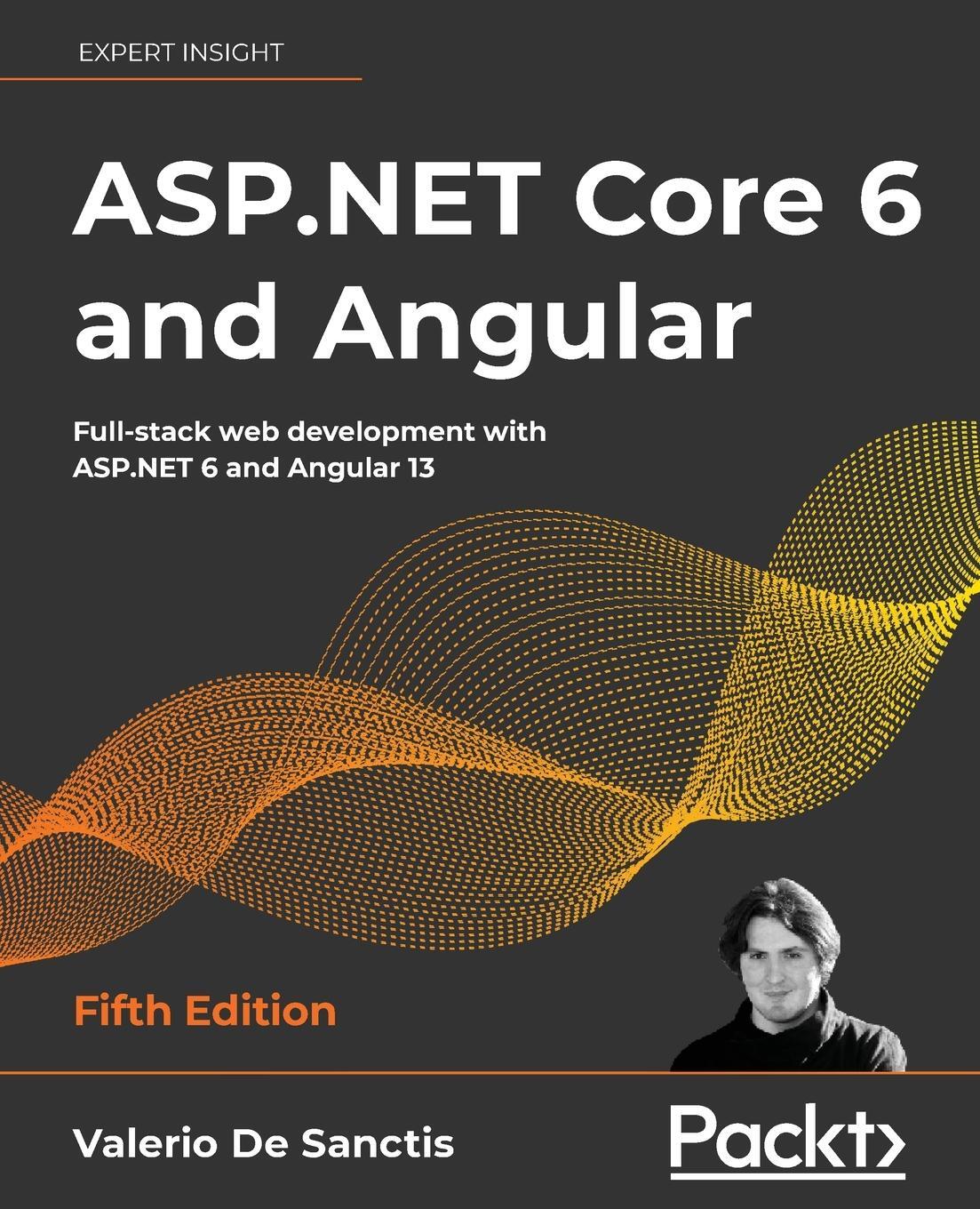 Cover: 9781803239705 | ASP.NET Core 6 and Angular - Fifth Edition | Valerio de Sanctis | Buch