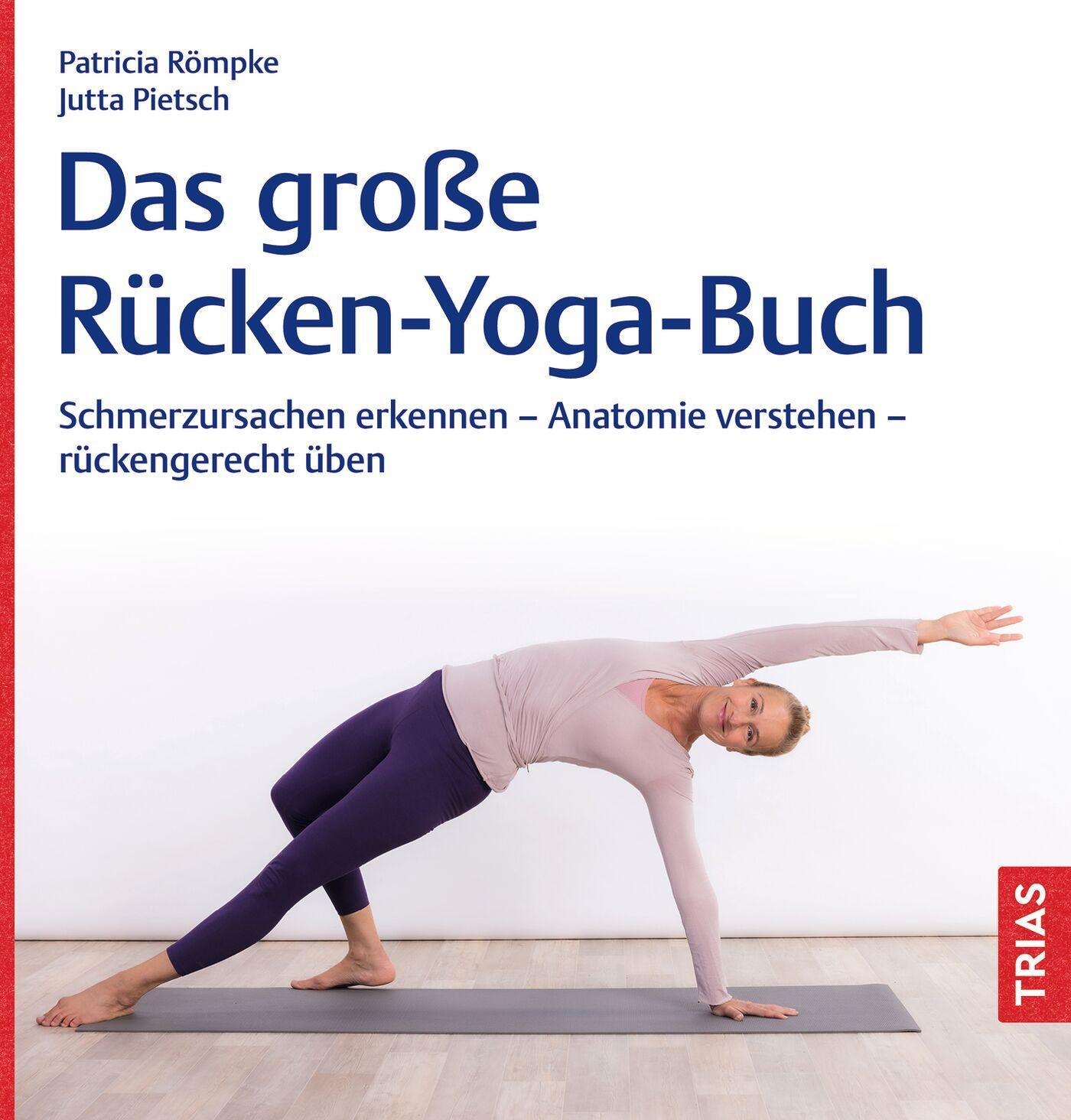 Cover: 9783432119052 | Das große Rücken-Yoga-Buch | Patricia Römpke (u. a.) | Taschenbuch