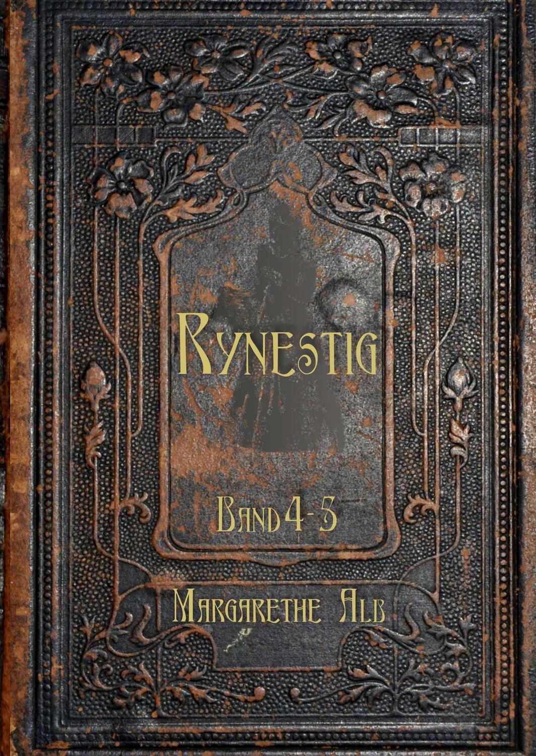 Cover: 9783746013244 | Rynestig | Band 4-5 | Margarethe Alb | Buch | Rynestig | 512 S. | 2017