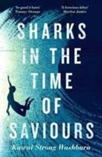 Cover: 9781786896483 | Sharks in the Time of Saviours | Kawai Strong Washburn | Buch | 2020