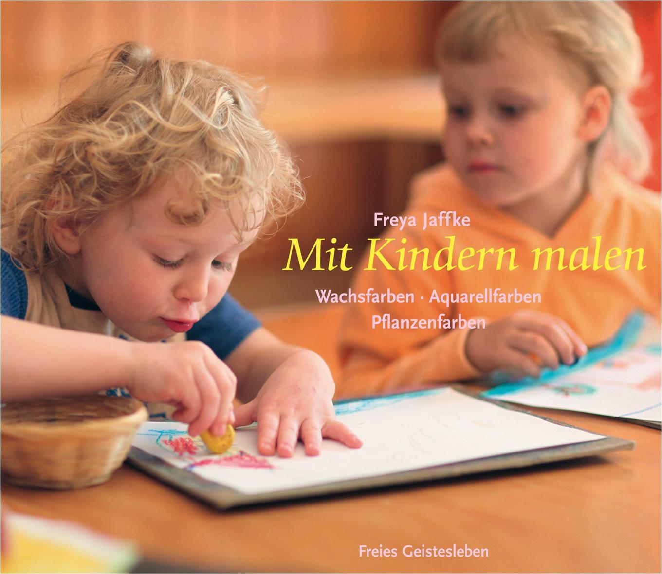 Cover: 9783772523205 | Mit Kindern malen | Wachsfarben, Aquarellfarben, Pflanzenfarben | Buch