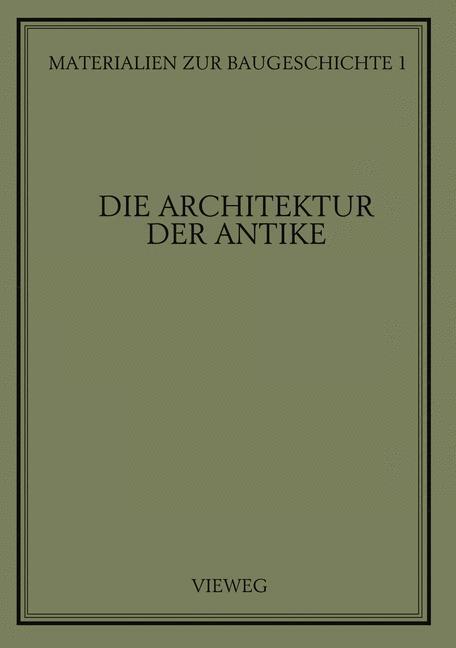Cover: 9783528086817 | Die Architektur der Antike | Martin Grassnick | Taschenbuch | 202 S.