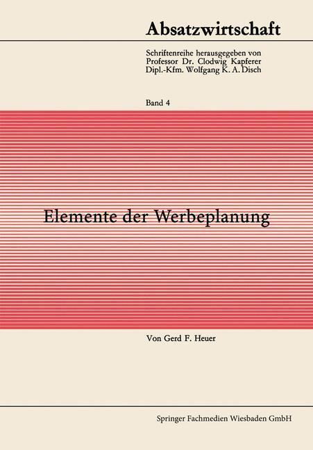 Cover: 9783663200284 | Elemente der Werbeplanung | Gerd F. Von Heuer | Taschenbuch | 212 S.