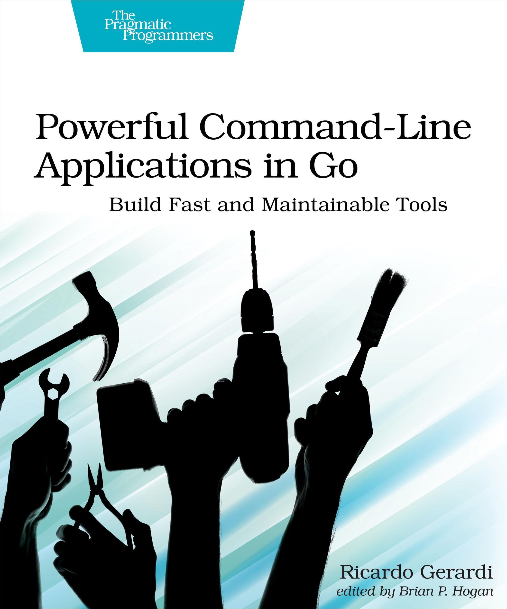 Cover: 9781680506969 | Powerful Command-Line Applications in Go | Ricardo Gerardi | Buch