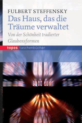 Cover: 9783836708715 | Das Haus, das die Träume verwaltet | Fulbert Steffensky | Taschenbuch