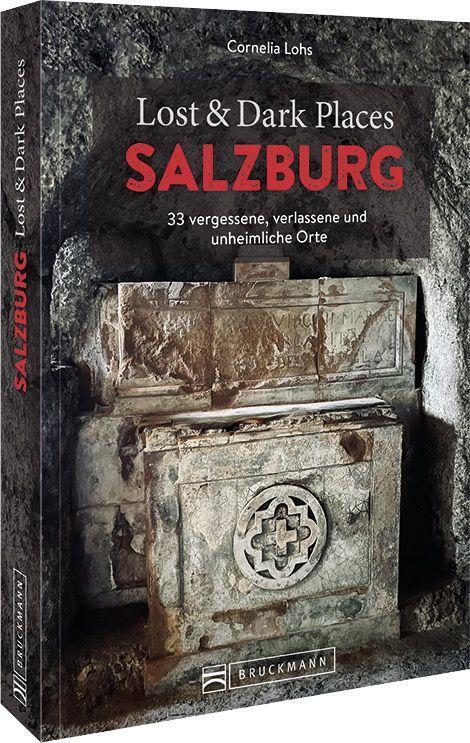 Cover: 9783734324765 | Lost & Dark Places Salzburg | Cornelia Lohs | Taschenbuch | Deutsch