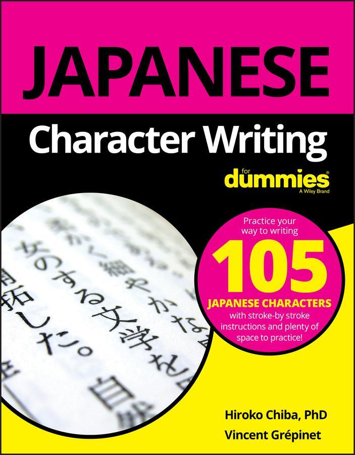 Cover: 9781119475439 | Japanese Character Writing For Dummies | Hiroko M. Chiba (u. a.)