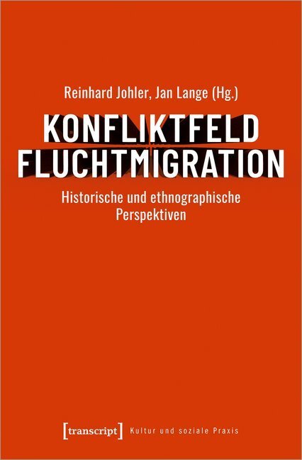 Cover: 9783837647662 | Konfliktfeld Fluchtmigration | Reinhard Johler (u. a.) | Taschenbuch