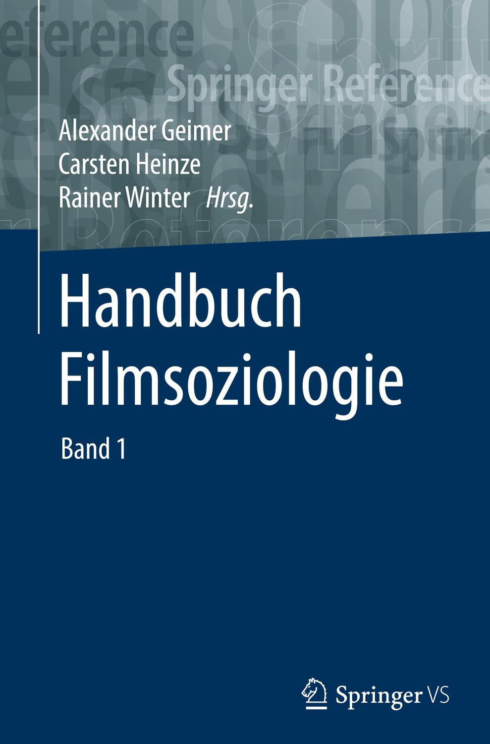 Cover: 9783658107284 | Handbuch Filmsoziologie | Alexander Geimer (u. a.) | Buch | 2 Bücher