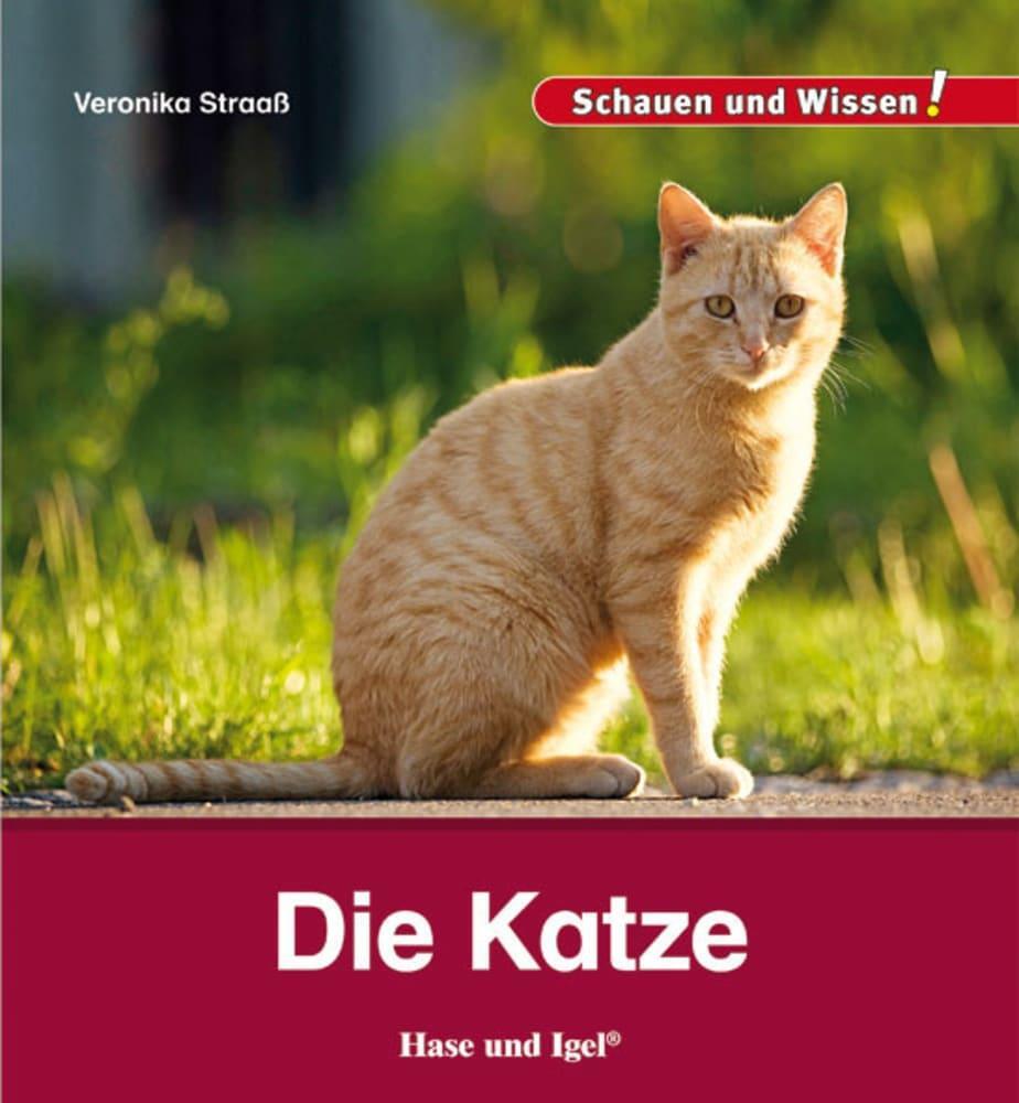 Cover: 9783867607810 | Die Katze | Schauen und Wissen! | Veronika Straaß | Buch | 34 S.