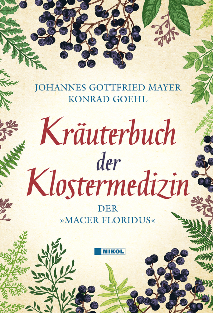 Cover: 9783868206067 | Kräuterbuch der Klostermedizin | Der 'Macer Floridus' | Mayer (u. a.)